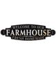 Welcome To Our Farmhouse Plaque