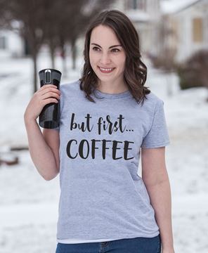 Picture of But First... Coffee Tee