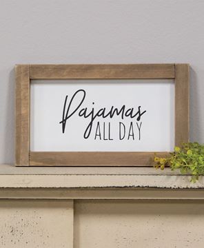Picture of Pajamas All Day Framed Sign