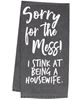 Picture of Sorry For The Mess Dish Towel