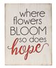 Picture of Where Flowers Bloom Wood Cutout Sign