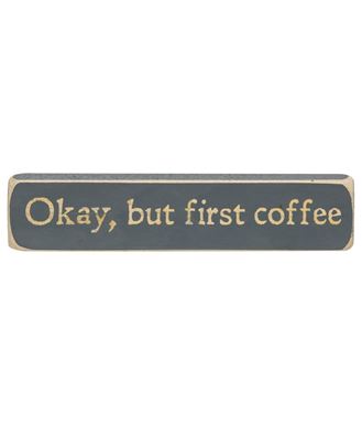 Picture of Okay, But First Coffee Laser Cut Block, 8"