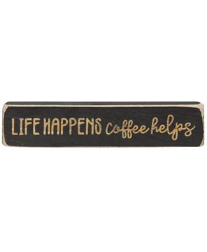 Picture of Life Happens Coffee Helps Laser Cut Block, 8"