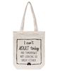 Picture of I Can't Adult Today Canvas Tote