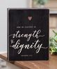 Picture of Strength & Dignity Box Sign