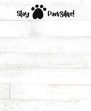 Picture of Stay Pawsitive Notepad