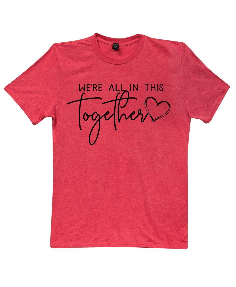 Col House Designs - Wholesale| We're All In This Together T-Shirt XXL