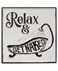Picture of Relax & Get Naked Enamel Sign
