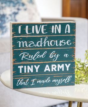 Picture of I Live In A Madhouse Wood Slat Box Sign