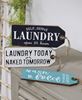 Picture of Laundry Today Or Naked Tomorrow Wood Tag