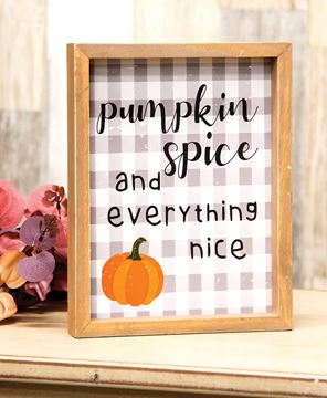 Picture of Pumpkin Spice and Everything Nice Framed Sign