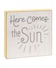Picture of Here Comes the Sun Distressed Wooden Block Sign