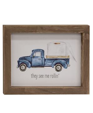 Picture of They See Me Rollin Pickup Truck Framed Sign