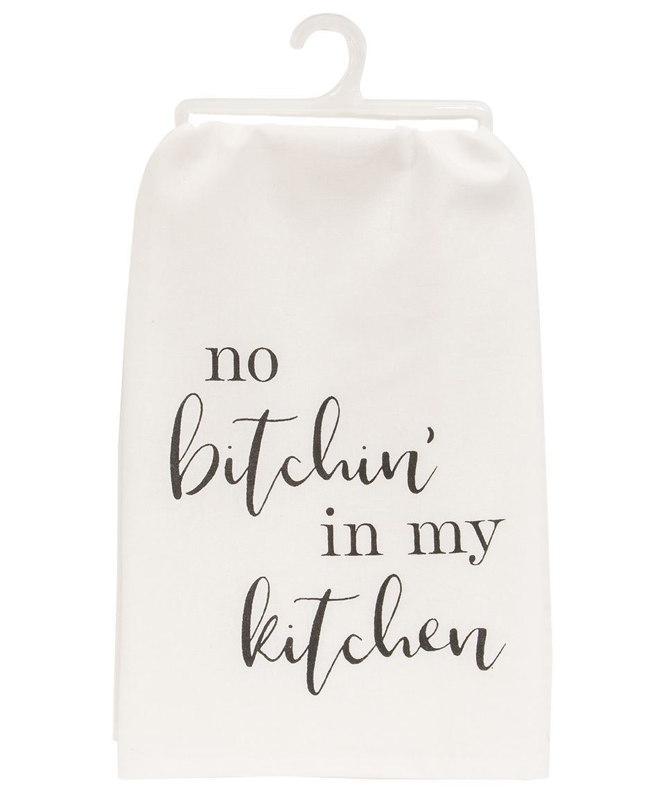 No Bitchin' In My Kitchen Towel – Farmhouse Vinyl Co