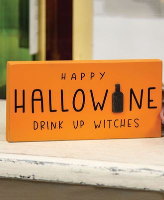 Picture of Drink Up Witches Block Sign