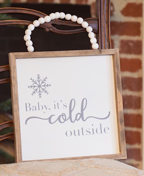 Picture of Baby It's Cold Outside Beaded Sign
