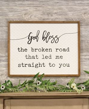 Picture of God Bless the Broken Road Wall Sign