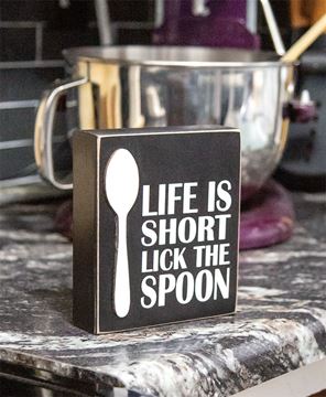 Picture of Life is Short Lick the Spoon Box Sign
