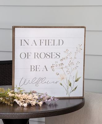 Picture of In A Field of Roses Be A Wildflower Print