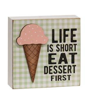 Picture of Life Is Short Eat Dessert Ice Cream Box Sign