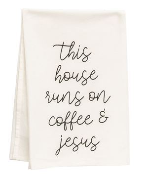 Picture of This House Runs on Coffee & Jesus Dish Towel