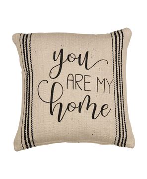 You Are My Home Pillow