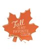Picture of Fall Is My Favorite Color Wooden Leaf Sitter
